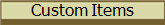 Custom Items